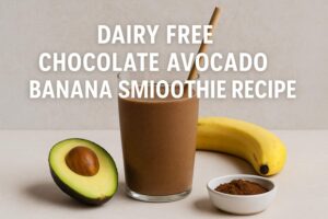 Dairy Free Chocolate Avocado Banana Smoothie Recipe