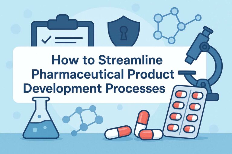 How to Streamline Pharmaceutical Product Development Processes